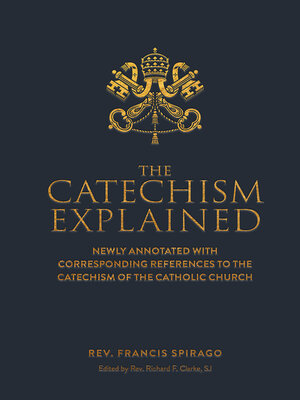 cover image of The Catechism Explained